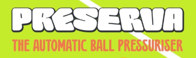 Text graphic with PRESERVA in large white letters and THE AUTOMATIC BALL PRESSURISER in smaller orange letters, on a bright green background with a white diagonal stripe.