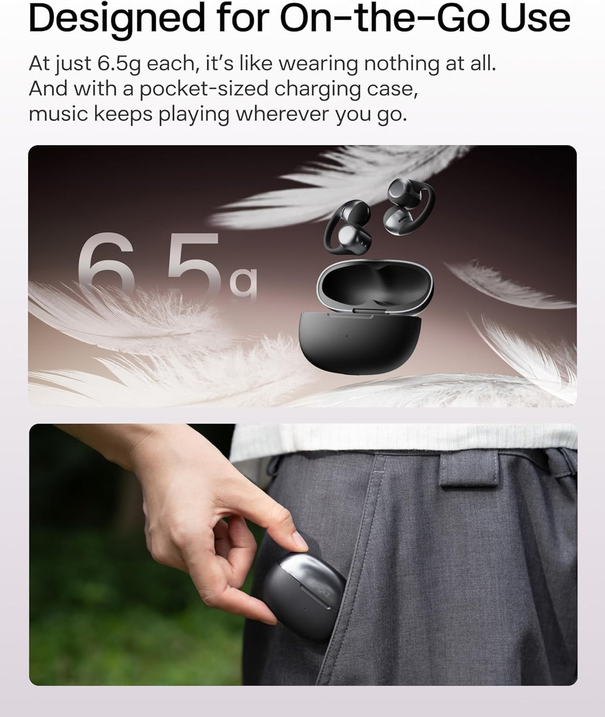 Image displaying Shokz OpenDots One open-ear earbuds by Shokz beside feathers and their charging case to highlight their 6.5g light weight, with a hand placing the compact case into a pants pocket for easy portability.